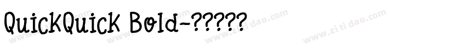 QuickQuick Bold字体转换